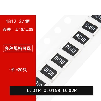 20шт 1812 SMD резистор 5% 1% 0.01R 0.015R 0.02R трафаретная печать R010 R015 R020 3/4 Вт