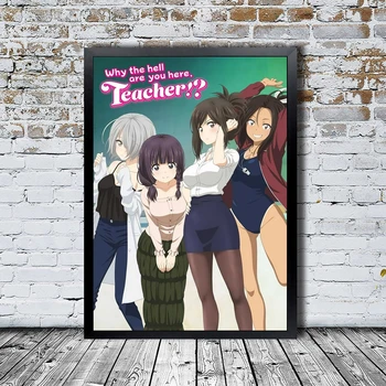 Какого черта Ты здесь, учитель! Плакат аниме Японская анимация ТВ Драма Холст Печать плаката Настенная живопись Домашний декор
