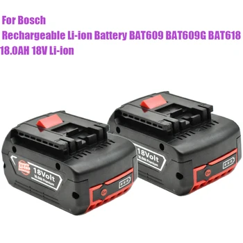 Для Электроинструментов Bosch 18V 18000mAh Аккумуляторная Батарея со светодиодной Литий-ионной Заменой BAT609, BAT609G, BAT618, BAT618G, BAT614