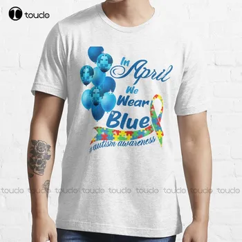 Забавная футболка для осознания аутизма В апреле Мы носим синюю футболку с аутизмом, сексуальные рубашки, модные креативные футболки для отдыха в стиле харадзюку