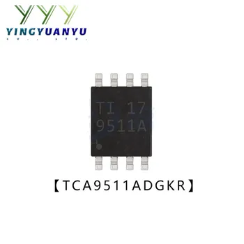 Оригинальный 100% Новый 5-50 шт./ЛОТ TCA9511ADGKR TCA9511 VSSOP-8 TCA9511ADGK IC чипсет